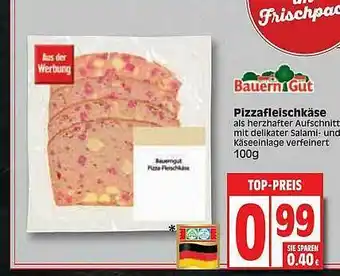 Edeka Bauern Gut Pizzafleischkäse Angebot