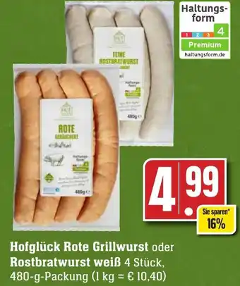 Edeka Neukauf Hofglück Rote Grillwurst oder Rostbratwurst weiß 480-g-Packung Angebot