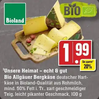 Edeka Neukauf 'Unsere Heimat - echt & gut Bio Allgäuer Bergkäse 100 g Angebot