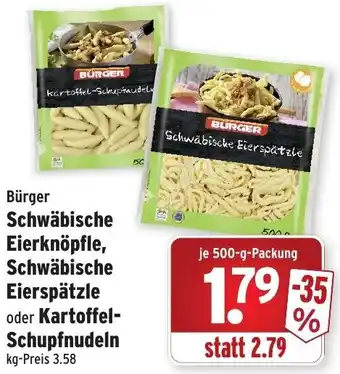 Wasgau Bürger Schwäbische Eierknöpfle, Schwäbische Eierspätzle oder Kartoffel-Schupfnudeln 500-g-Packung Angebot