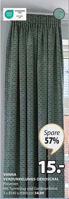 Jysk VANNA VERDUNKELUNGS-DEKOSCHAL Polyester. Mit Tunnelzug und Gardinenband. 1 x B140 x H300 cm Angebot