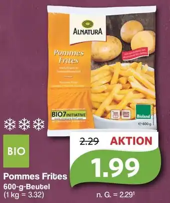 Famila Nord West ALNATURA Pommes Frites 600-g-Beutel Angebot