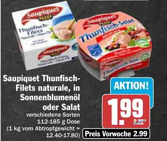 AEZ Saupiquet Thunfisch-Filets naturale, in Sonnenblumenöl oder Salat 112-185 g Angebot