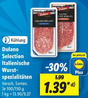 Lidl Dulano Selection Italienische Wurstspezialitäten 100/150 g Angebot