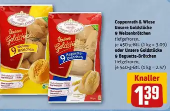 REWE Coppenrath & Wiese Unsere Goldstücke 9 Weizenbrötchen 450g oder Unsere Goldstücke 9 Baguette Brötchen 540g Angebot