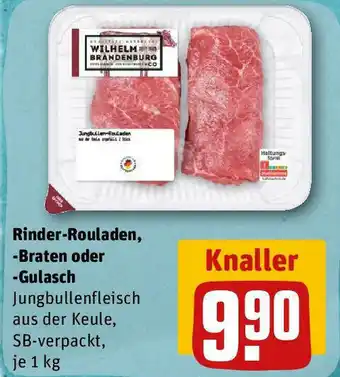 REWE Rinder-Rouladen, -Braten oder -Gulasch 1kg Angebot