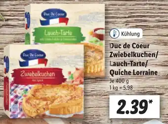 Lidl Duc de Coeur Zwiebelkuchen/ Lauch-Tarte/ Quiche Lorraine 400 g Angebot