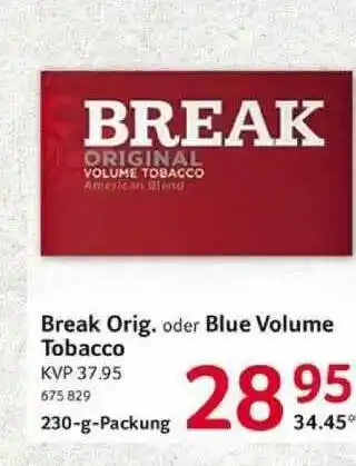 Selgros Break Original Oder Blue Volume Tobacco Angebot