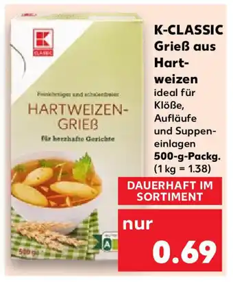 Kaufland K-CLASSIC Grieß aus Hart- weizen 500-g-Packg. Angebot