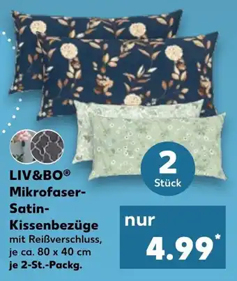 Kaufland LIV&BOⓇ Mikrofaser-Satin-Kissenbezüge mit Reißverschluss, je ca. 80 x 40 cm je 2-St.-Packg. Angebot