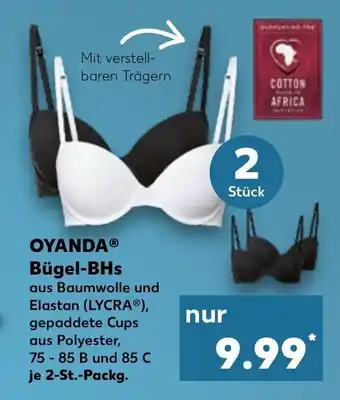 Kaufland OYANDAⓇ Bügel-BHs aus Baumwolle und Elastan (LYCRA®), gepaddete Cups aus Polyester, 75-85 B und 85 C je 2-St.-Packg. Angebot