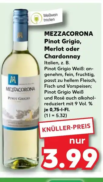 Kaufland MEZZACORONA Pinot Grigio, Merlot oder Chardonnay 750ml Angebot