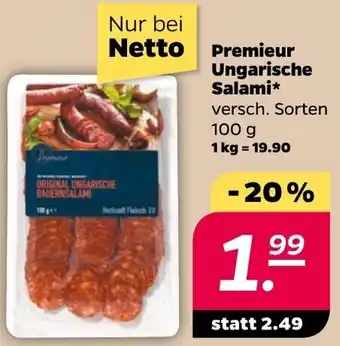 NETTO Premieur Ungarische Salami* 100 g Angebot