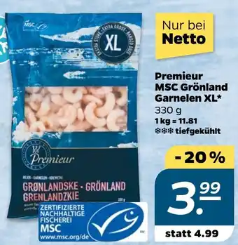 NETTO Premieur MSC Grönland Garnelen XL* 330 g 1 kg = 11.81 Angebot