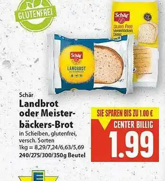 E-Center Schär Landbrot Oder Meister Bäcker Brot Angebot