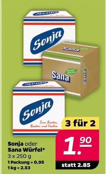 NETTO Sonja oder Sana Würfel* 3 x 250 g Angebot