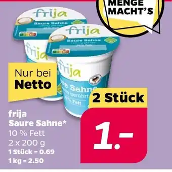 NETTO frija Saure Sahne* 2 Stück Angebot