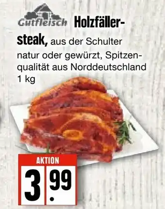 Edeka Frischemarkt Gutfleisch Holzfällersteak 1kg Angebot