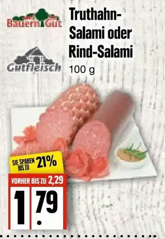 Edeka Frischemarkt Bauern Gut Truthahn Salami oder Rind Salami 100g Angebot