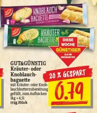 NP Discount GUT&GÜNSTIG Kräuter- oder Knoblauch-baguette 175g Stück Angebot