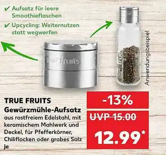 Kaufland True Fruits Gewürzmühle-aufsatz Angebot