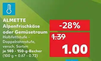 Kaufland Almette Alpenfrischkäse Oder Gemüsetraum Angebot