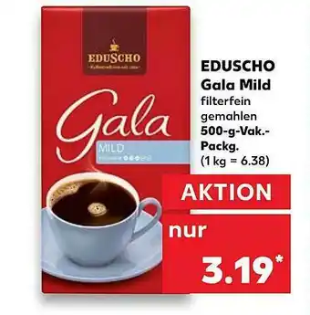 Kaufland Eduscho Gala Mild Angebot