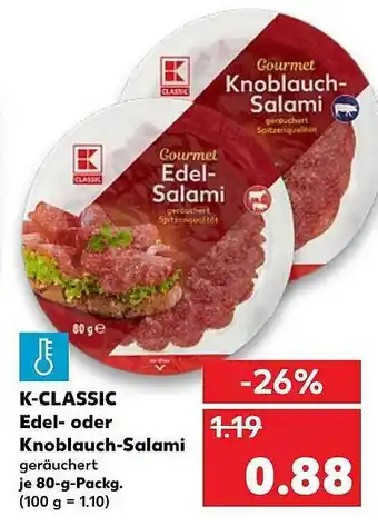 Kaufland K-classic Edel Oder Knoblauch-salami Angebot