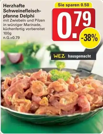 WEZ Herzhafte Schweinefleisch-pfanne Delphi 100 g Angebot