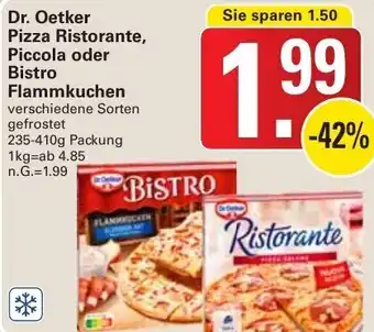 WEZ Dr. Oetker Pizza Ristorante, Piccola oder Bistro Flammkuchen 235-410 g Packung Angebot