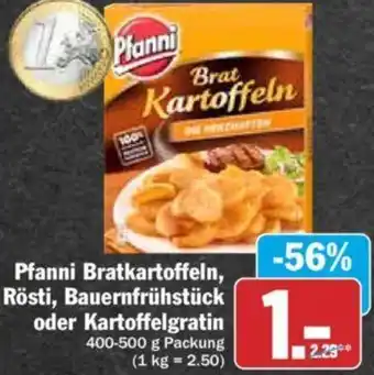 Hit Pfanni Bratkartoffeln, Rösti, Bauernfrühstück oder Kartoffelgratin 400-500 g Packung Angebot