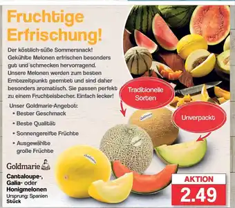 Famila Nord West Goldmarie Cantaloupe-, Galia- oder Honigmelonen Ursprung: Spanien Stück Angebot