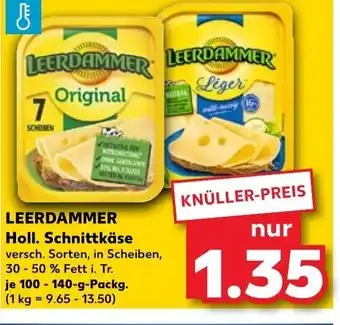 Kaufland LEERDAMMER Holl 100-140g Packg Angebot