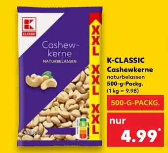 Kaufland K-CLASSIC Cashewkerne 500g Packg Angebot