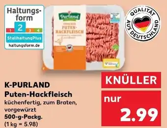 Kaufland K-PURLAND Puten-Hackfleisch 500g Angebot
