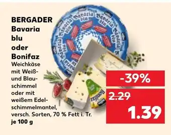 Kaufland BERGADER Bavaria blu oder Bonifaz 100g Angebot