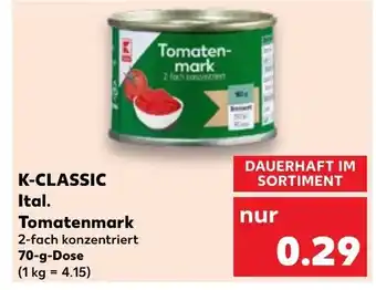 Kaufland K-CLASSIC Ital. Tomaten-mark 70g Angebot