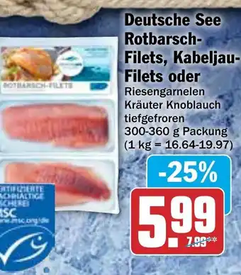 Hit Deutsche See Rotbarsch-Filets, Kabeljau-Filets oder  300-360g Angebot