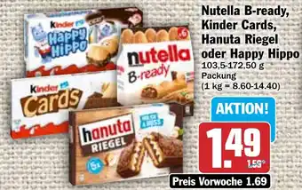 Hit Nutella B-ready, Kinder Cards, Hanuta Riegel oder Happy Hippo 103,5-172,50g Angebot