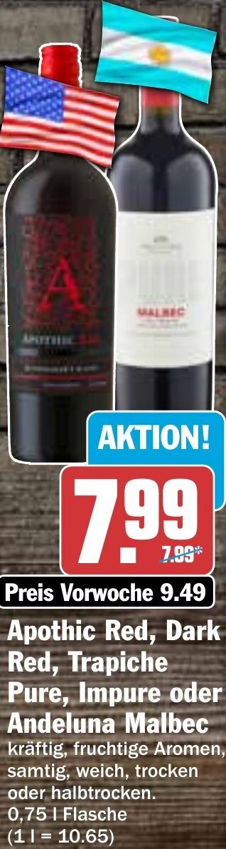 Hit Apothic Red, Dark Red, Trapiche Pure, Impure oder Andeluna Malbec  0,75l Angebot