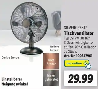 Lidl SILVERCRESTⓇ Tischventilator ,,STVM 30 B2" Angebot