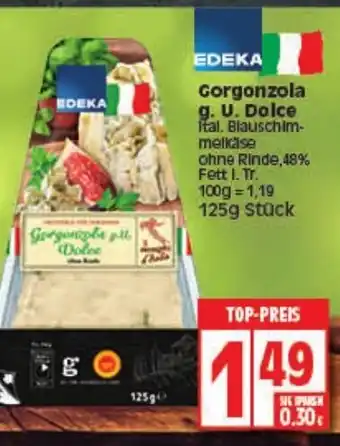 Elli Markt Edeka Gorgonzola g.u Dolce 125g Angebot