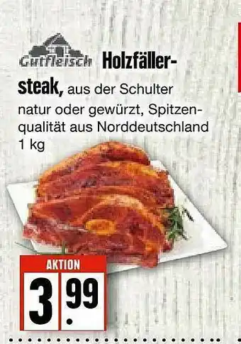 Edeka Frischemarkt Gutfleisch Holzfäller- Steak Angebot