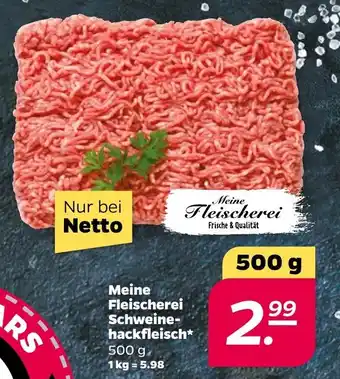 NETTO Meine Fleischerei Schweinehackfleisch* 500 g Angebot