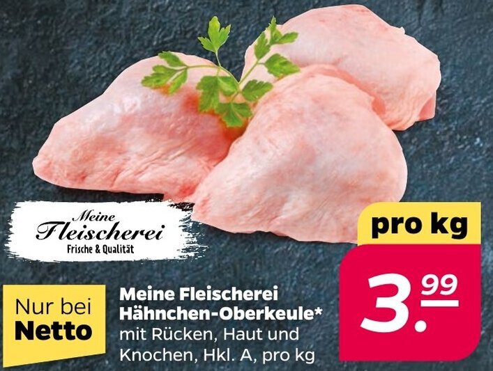 NETTO Meine Fleischerei Hähnchen-Oberkeule Angebot