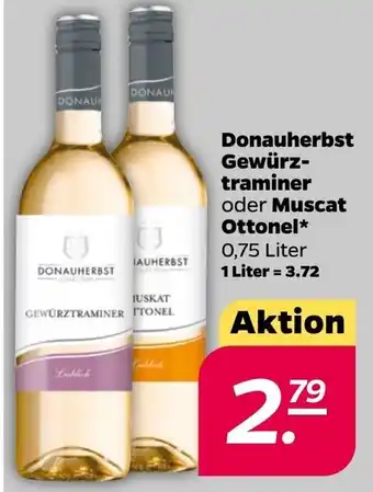 NETTO Donauherbst Gewürztraminer oder Muscat Ottonel 0,75 Liter Angebot
