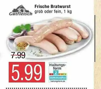 Marktkauf Gutfleisch Frische Bratwurst Angebot