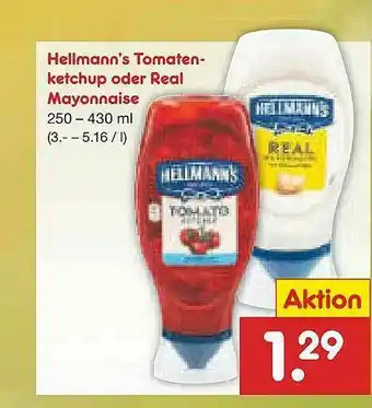 Netto Marken-Discount Hellmann's Tomatenketchup Oder Real Mayonnaise Angebot