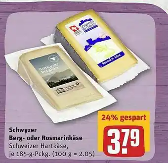 REWE Schwyzer Berg- Oder Rosmarinkäse Angebot