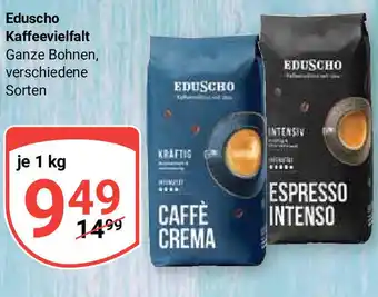 Globus Eduscho Kaffeevielfalt Ganze Bohnen, je 1 kg Angebot